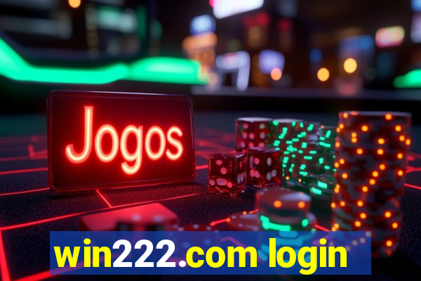 win222.com login